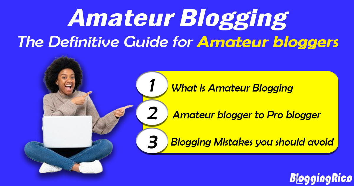 best guide for amateur bloggers