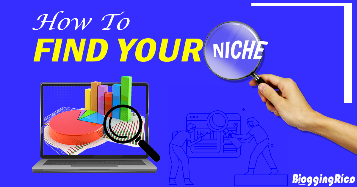 HOW TO FIND YOUR NICHE