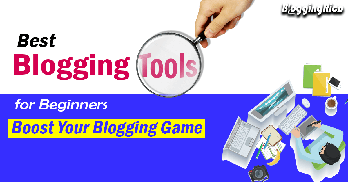 best blogging tools for beginners