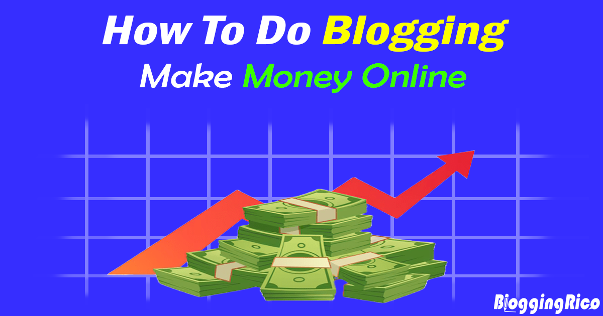 how to do blogging