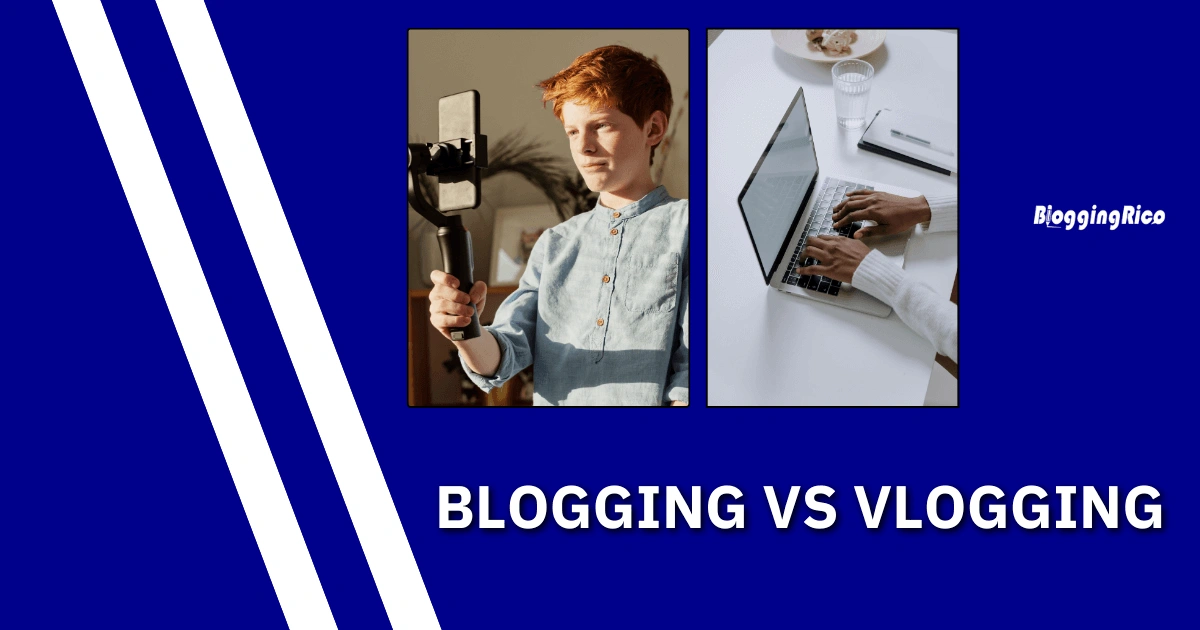 blogging vs vlogging