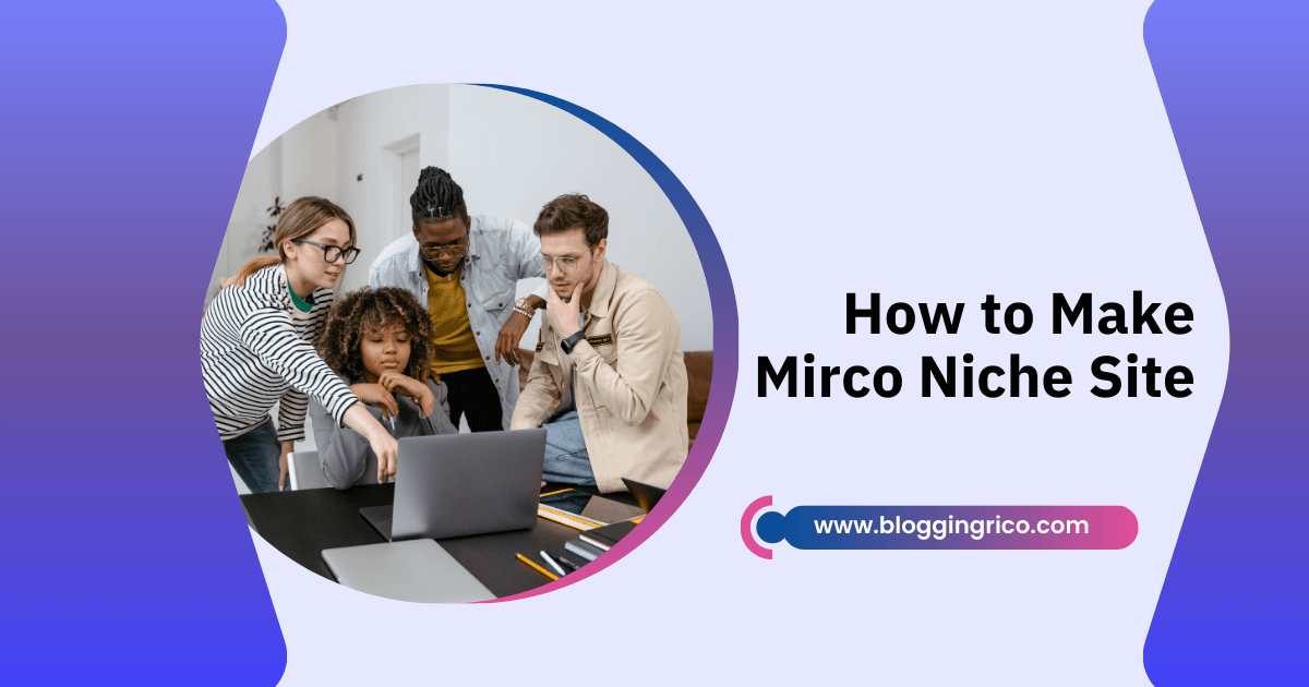 how to make micro niche site